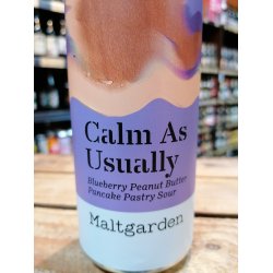 Maltgarden Calm As Usually